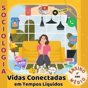 Vidas Conectadas em Tempos Líquidos
