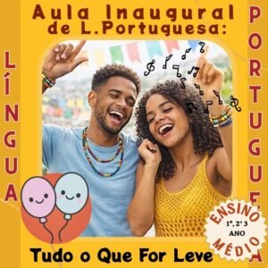 Aula Inaugural de Língua Portuguesa: Tudo o Que For Leve