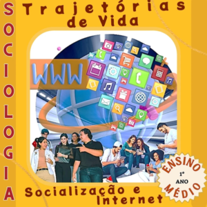 Trajetórias de Vida, Socialização e Internet