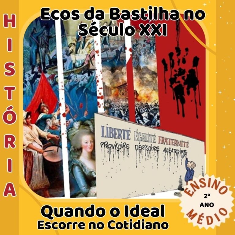 Ecos da Bastilha no Século XXI: Quando o Ideal Escorre do Cotidiano
