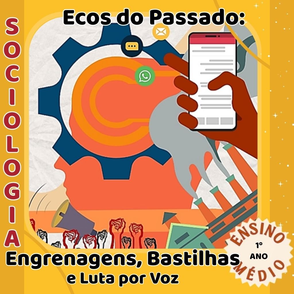 Ecos do Passado: Engrenagens, Bastilhas e Luta por Voz