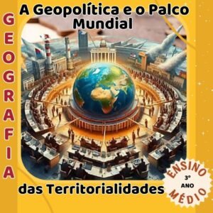 A Geopolítica e o Palco Mundial das Territorialidades