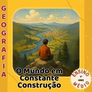 O Mundo em Constante Construção