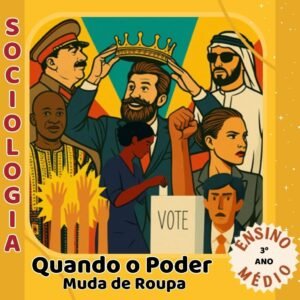 Quando o Poder Muda de Roupa