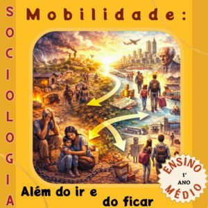 Mobilidade: Além do ir e do ficar